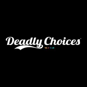 Deadly Choices